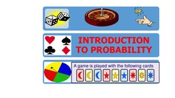 INTRODUCTION     
TO PROBABILITY
A game is played with the following cards
