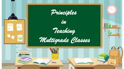 Principles 
in 
Teaching
Multigrade Classes
