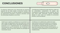 ·Evadir que se genere un embarazo en la juventud no es
labor simple, es dependiente tanto del propio joven como
de su ámbito.