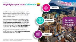 A Colômbia vem se mostrando um país 
estável e favorável ao investimento, o que 
atrai substancialmente investimento de 
capi