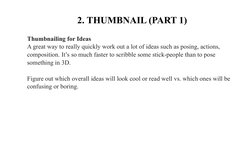 2. THUMBNAIL (PART 1)
Thumbnailing for Ideas
A great way to really quickly work out a lot of ideas such as posing, actions,