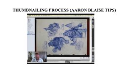 THUMBNAILING PROCESS (AARON BLAISE TIPS)
