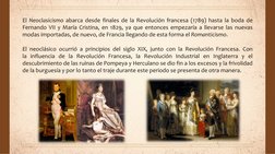 El Neoclasicismo abarca desde finales de la Revolución francesa (1789) hasta la boda de
Fernando VII y María Cristina, en 182
