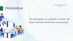 Orientation
All participants are required to attend  the 
short orientation before the contest proper.
COLLABORATIVE DESKTOP