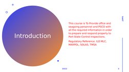 Introduction
This course is To Provide office and 
seagoing personnel and PSCO with 
all the required information in order 
t
