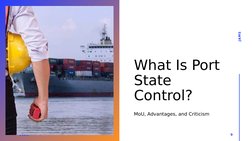 What Is Port 
State 
Control? 
2022
MoU, Advantages, and Criticism
JAMS
9
