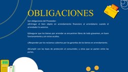 OBLIGACIONES
Son obligaciones del Proveedor:
a)Entregar el bien objeto en arrendamiento financiero al arrendatario cuando el