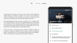 La aplicación de mensajería número 1 del mundo ha tenido bastantes
cambios desde su creación en el 2009. Con más de 2 mil mil