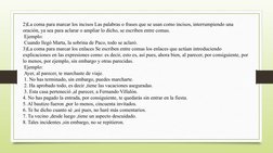 2)La coma para marcar los incisos Las palabras o frases que se usan como incisos, interrumpiendo una 
oración, ya sea para ac