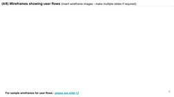 (4/8) Wireframes showing user flows (insert wireframe images - make multiple slides if required)
5
For sample wireframes for