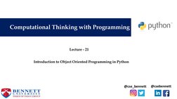@csebennett
@cse_bennett
Computational Thinking with Programming
Lecture - 21
Introduction to Object Oriented Programming in
