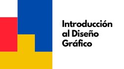 Introducción
al Diseño
Gráfico

