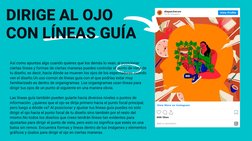 DIRIGE AL OJO
CON LÍNEAS GUÍA
Así como apuntas algo cuando quieres que los demás lo vean, al posicionar
ciertas líneas y form