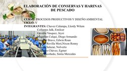 CURSO: PROCESOS PRODUCTIVOS Y DISEÑO AMBIENTAL
CICLO: V
INTEGRANTES: Chavez Calampa, Llordy Wilem
     Collantes Jalk, Emilce