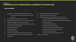 Course Outline:
1.
Introduction to Urban Design and Community Planning
1.1  Contextualization of Urban Design and Community