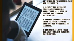 AT THE END OF THIS MODULE, YOU 
ARE EXPECTED TO:
1. IDENTIFY THE DIFFERENT 
COOPERATIVE LEARNING 
STRUCTURES (CLS) USED IN 
T