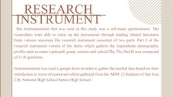 RESEARCH 
INSTRUMENT
 The instrumentation that was used in this study was a self-made questionnaire. The 
researchers were ab
