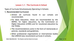 Lesson 1.1 – The Curricula in School
Types of Curricula Simultaneously Operating in Schools:
1. Recommended Curriculum
Almos