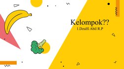 Kelompok??
1.Dzulfi Abil R.P
