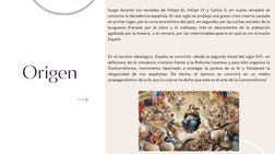 Origen
Surge durante los reinados de Felipe lll, Felipe lV y Carlos ll, en cuyos reinados se
consuma la decadencia española.