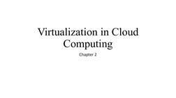 Virtualization in Cloud 
Computing
Chapter 2
