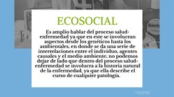 G U Í A  D E  P R I M E R O S
A U X I L I O S  |  2 0 2 0
ECOSOCIAL
Es amplio hablar del proceso salud-
enfermedad ya que en