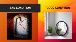 GOOD CONDITION
BAD CONDITION
