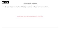 (https://www.youtube.com/embed/SXNJLxq1p0o)Caso de terapia Rogeriana
•
En éste video podrás visualizar el abordaje terapéuti
