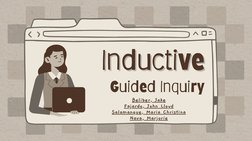 Guided Inquiry
Inductive
Inductive
Beliber, Jake
Fajardo, John Lloyd
Salamanque, Maria Christina
Nava, Marjorie
