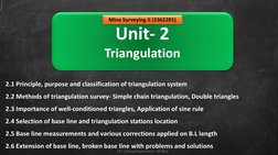 CVT | Mining Department | GP Bhuj
Unit- 2
Triangulation
2.1 Principle, purpose and classification of triangulation system
2.2