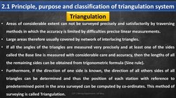 2.1 Principle, purpose and classification of triangulation system
• Areas of considerable extent can not be surveyed precisel