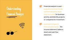Financial analysis is used to 
evaluate economic trends, 
set financial policy, build 
long-term plans for business 
activity