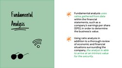 Fundamental analysis uses 
ratios gathered from data 
within the financial 
statements, such as a 
company's earnings per sha