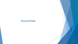 Structured Data
8
