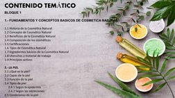 CONTENIDO TEM TICO
Á
BLOQUE 1
1.- FUNDAMENTOS Y CONCEPTOS BASICOS DE COSMETICA NATURAL
1.1 Historia de la Cosmética Natural
1