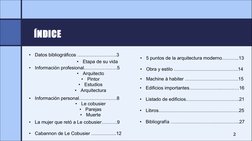 ÍNDICE
2
•
Datos bibliográficos …………………….3
•
Etapa de su vida 
•
Información personal……………………8
•
Le cobusier
•
Parejas    
•