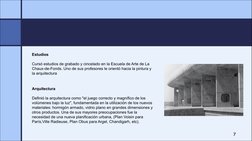 7
Arquitectura
Definió la arquitectura como "el juego correcto y magnífico de los 
volúmenes bajo la luz", fundamentada en la