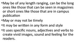 •May be of any length ranging, can be the long 
ones like those that can be seen in magazines 
or short ones like those that