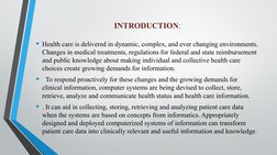 INTRODUCTION:
• Health care is delivered in dynamic, complex, and ever changing environments. 
Changes in medical treatments,