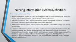Nursing Information System Definition:
• By Joseph Liaskos (https://pubmed.ncbi.nlm.nih.gov/?term=Liaskos+J&cauthor_id=1 (htt