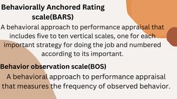 Behaviorally Anchored Rating
scale(BARS)
A behavioral approach to performance appraisal that
includes five to ten vertical sc