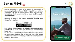 Porque entendemos el valor de tu tiempo te presentamos la
renovada aplicación de Banca Móvil,
disponible para teléfonos
Andro