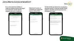 ¿Cómoafiliarmeal servicio de BancaMóvil?
En tu correo electrónico recibirás un 
código que deberás introducir para seguir 
el