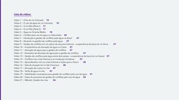 Lista de vídeos
Vídeo 1 − A foz do rio Colorado 	    14
Vídeo 2 − O uso da água do rio Colorado	     15
Vídeo 3 − O rio Nilo