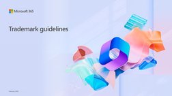 Microsoft 365 trademark guidelines
1
Trademark guidelines
February 2023
