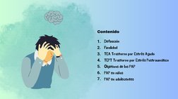 Contenido
Definición 
Finalidad
TEA Trastorno por Estrés Agudo
TEPT Trastorno por Estrés Postraumático 
Objetivos de los PAP