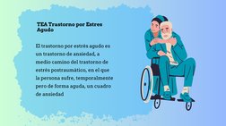TEA Trastorno por Estres
Agudo
El trastorno por estrés agudo es
un trastorno de ansiedad, a
medio camino del trastorno de
est
