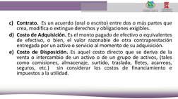 c) Contrato. Es un acuerdo (oral o escrito) entre dos o más partes que
crea, modifica o extingue derechos y obligaciones exig