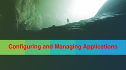 Configuring and Managing Applications
