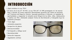 INTRODUCCIÓN
• ¿Qué establece la Ley TEA?
• En marco de la ley N° 20.422, la Ley TEA (N° 21.545 promulgada el 2 de marzo) 
ll